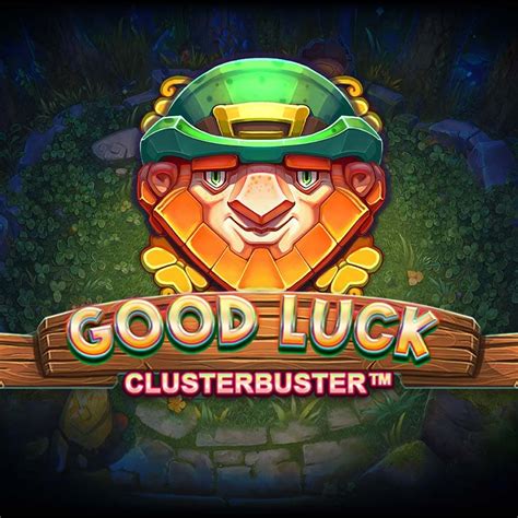 Good Luck Clusterbuster 2